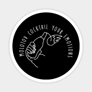 molotov cocktail your emotions Magnet